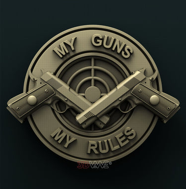 MY GUNS, MY RULES 3D STL 3DWave